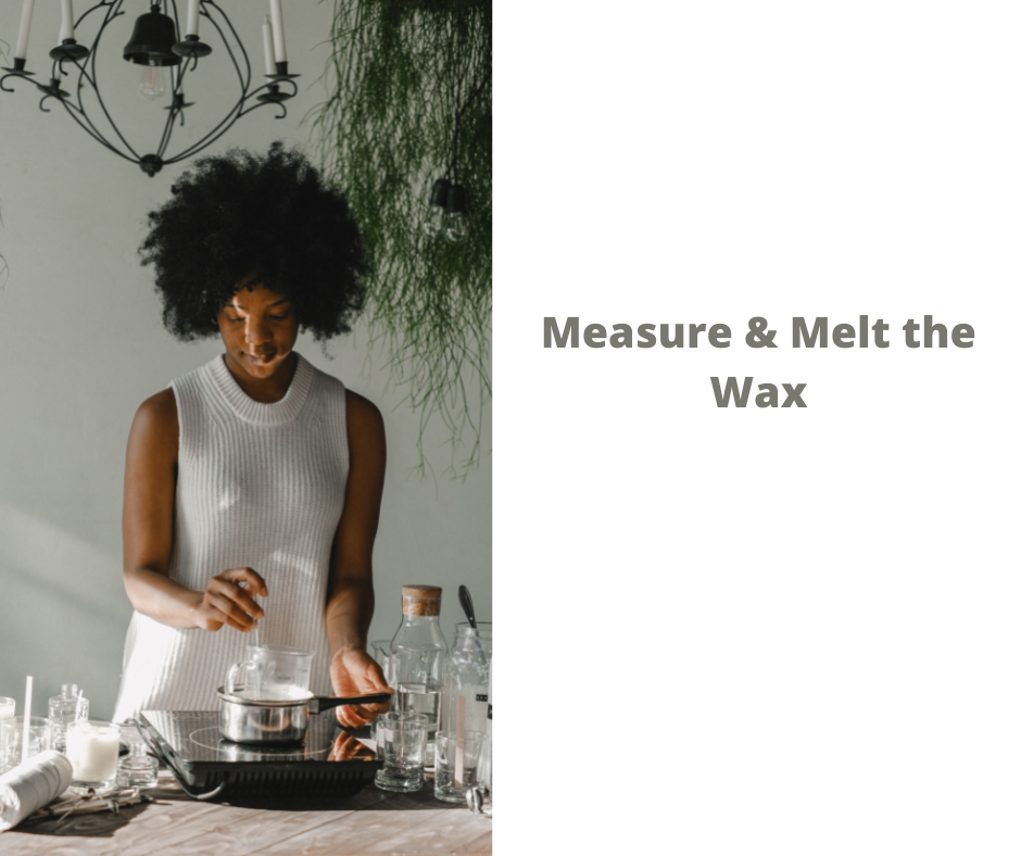 Measure & Melt the Wax