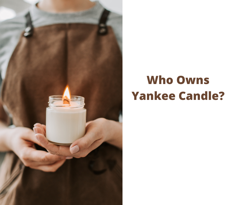 Who Owns Yankee Candle?