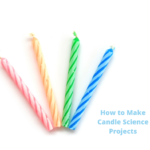 How to Make Candle Science Projects