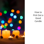 How to Pick Out a Good Candle
