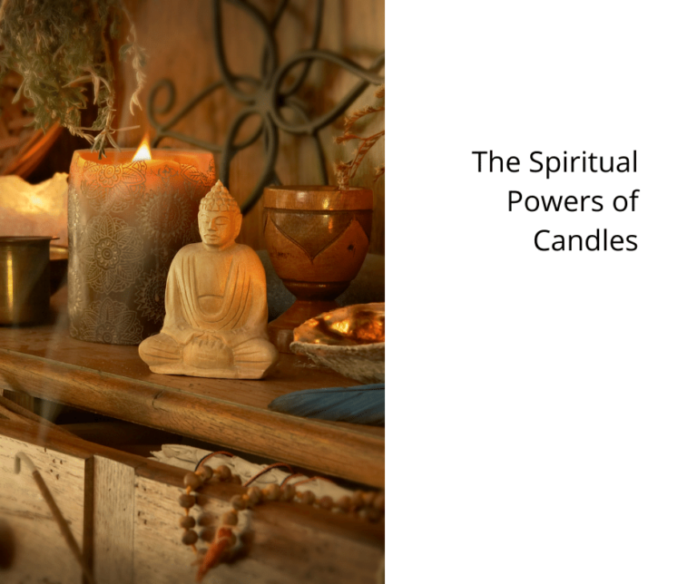The Spiritual Powers of Candles Just Candles