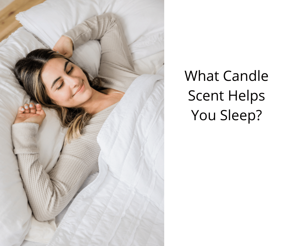 What Candle Scent Helps You Sleep?
