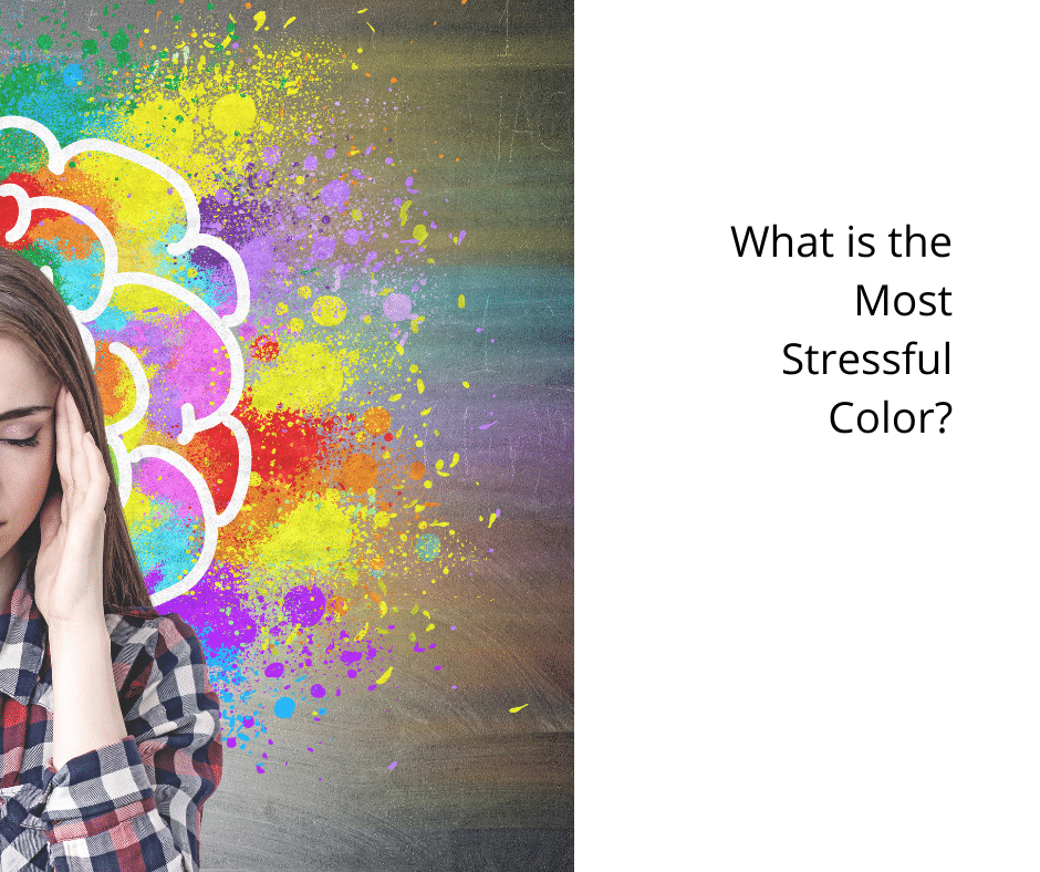What is the Most Stressful Color?