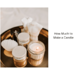 How-Much-to-Make-a-Candle