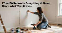 I Tried To Renovate Everything At Once. Here’s What Went Wrong…